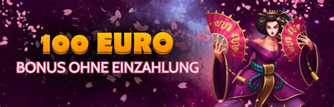 Casino 100 Euro Bonus ohne Einzahlung 100€ Code [No Deposit] .